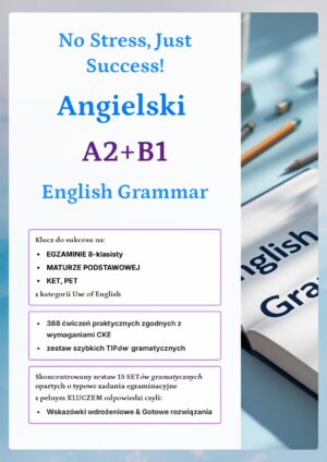 English Grammar: No Stress, Just Success! Angielski A2+B1