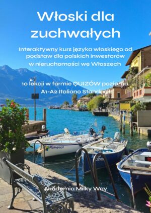 Włoski dla zuchwałych (App): Interaktywny kurs języka włoskiego od podstaw dla polskich inwestorów.